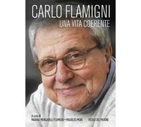 Carlo Flamigni. Una vita coerente