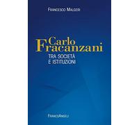 Carlo Fracanzani. Tra società e istituzioni