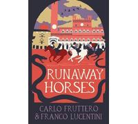 Carlo Fruttero Franco Lucentini Runaway Horses (Tascabile)