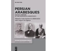 Carlo Gastone Persian Arabesques (Copertina rigida) Studies on Modern Orient