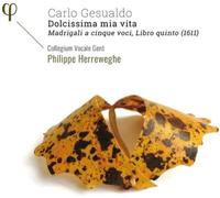 Carlo Gesualdo Carlo Gesualdo: Dolcissima Mia Vita: Madrigali a Cinque Voci (CD)
