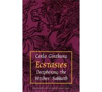 Carlo Ginzburg Ecstasies (Tascabile)