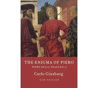 Carlo Ginzburg The Enigma of Piero (Tascabile)