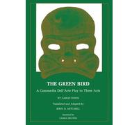 Carlo Gozzi The Green Bird (Tascabile)