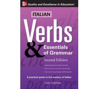 Carlo Graziano Italian Verbs & Essentials of Grammar, 2E. (Tascabile)
