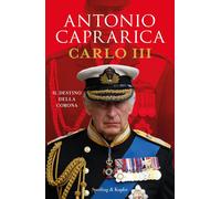 Carlo III. Il destino della corona - Caprarica Antonio