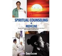 Carlo Lazzari Spiritual Counseling in Medicine (Tascabile)