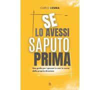 Carlo Lesma Se Lo Avessi Saputo Prima (Tascabile)