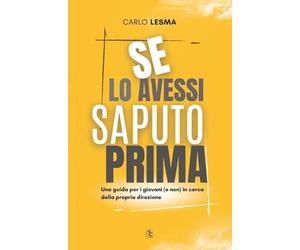 Carlo Lesma Se Lo Avessi Saputo Prima (Tascabile)