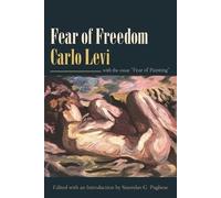Carlo Levi Fear of Freedom (Tascabile)