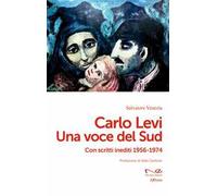 Carlo Levi. Una voce del Sud