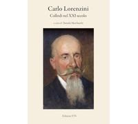Carlo Lorenzini. Collodi nel XXI secolo