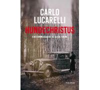 Carlo Lucarelli Hundechristus. Ein Commissario-De-Luca-Krimi (Tascabile)