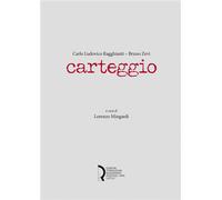 Carlo Ludovico Ragghianti-Bruno Zevi. - Carteggio.