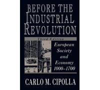 Carlo M. Cipolla Before the Industrial Revolution (Tascabile)