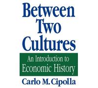 Carlo M. Cipolla Between Two Cultures (Tascabile)