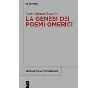 Carlo M. Lucarini La genesi dei poemi omerici (Copertina rigida)