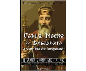 Carlo Magno e Desiderio: la sconfitta dei longobardi
