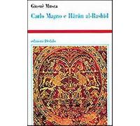 Carlo Magno e Harun al-Rashid - Musca Giosuè