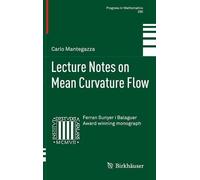 Carlo Mantegazza Lecture Notes on Mean Curvature Flow (Copertina rigida)
