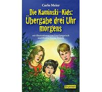 Carlo Meier Monica V Die Kaminski-Kids Bd. 1: Übergabe drei (Copertina rigida)