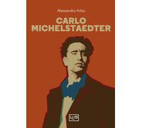 Carlo Michelstaedter - Arbo Alessandro