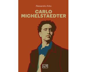 Carlo Michelstaedter - Arbo Alessandro