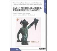 Carlo Michelstaedter. L'essere come azione
