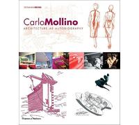 Carlo Mollino: Architecture as Autobiography