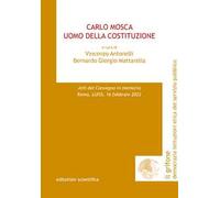 Carlo Mosca. Uomo della Costituzione