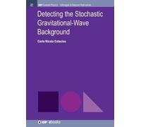 Carlo Nicola Cola Detecting the Stochastic Gravitational-Wave Backgr (Tascabile)