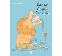 Carlo, oggetti smarriti. Ediz. a colori