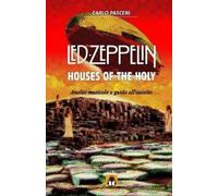 Carlo Pasceri Led Zeppelin - Houses of the Holy (Dischi da leggere) (Tascabile)