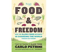 Carlo Petrini Food & Freedom (Copertina rigida)