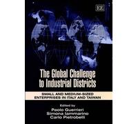 Carlo Pietrobell The Global Challenge to Industrial District (Copertina rigida)