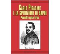 Carlo Pisacane e la spedizione di Sapri