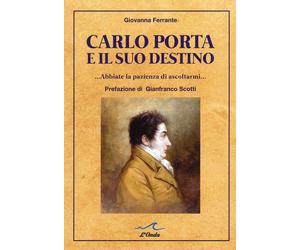 Carlo Porta e il suo destino - Ferrante Giovanna