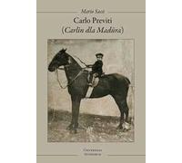 Carlo Previti (Carlìn dla Madüra)