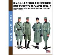 Carlo Rastrelli M.V.S.N. La storia e le uniformi dell'esercito in ca (Tascabile)