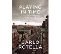 Carlo Rotella Playing in Time (Copertina rigida)