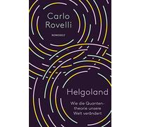 Carlo Rovelli Enr Helgoland: Wie die Quantentheorie unsere W (Copertina rigida)