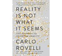 Carlo Rovelli Reality Is Not What It Seems (Tascabile)