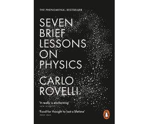 Carlo Rovelli Seven Brief Lessons on Physics (Tascabile)