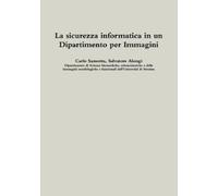 Carlo Sansotta Salvat La Sicurezza Informatica in Un Dipartimento Pe (Tascabile)