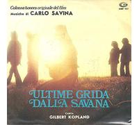 Carlo Savina Gilbert Kopland - Ultime Grida Dalla Savana [Vinile 7 pollici - 45 Giri]