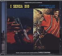Carlo Savina - I Senza Dio/E Intorno a Lui Fu La Morte