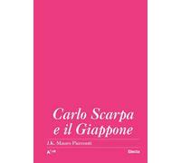 Carlo Scarpa e il Giappone