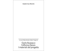 Carlo Scarpa e l'officina Zanon. I materiali del progetto - 2025