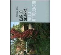 Carlo Scarpa. Villa Ottolenghi. Ediz. illustrata