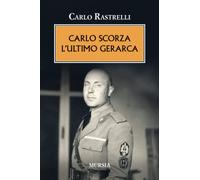 Carlo Scorza, l’ultimo gerarca